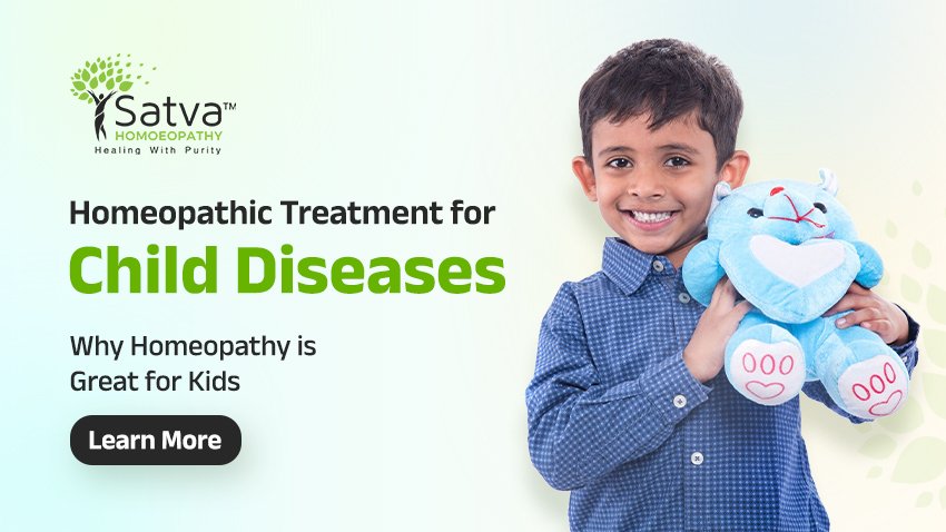 Homeopathic Treatment for Child Diseases. Homeopathic Care for Kids: Gentle Help at Satva Homeopathy Clinic